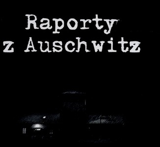 Solarewicz: W. Pilecki: „Raporty z Auschwitz”